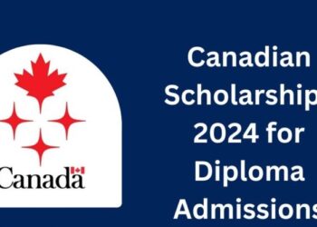 Canadian Diploma Scholarships Admissions in 2024