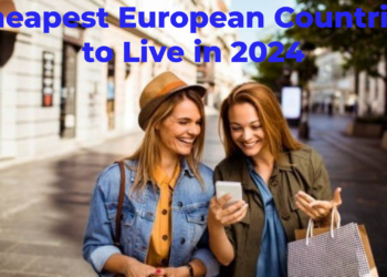 Cheapest European Countries to Live in 2024