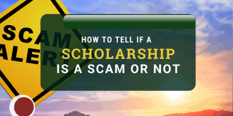 How to Identify a Fake Scholarship Program in 2024