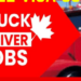 Truck Driver Jobs In Canada for foreigner